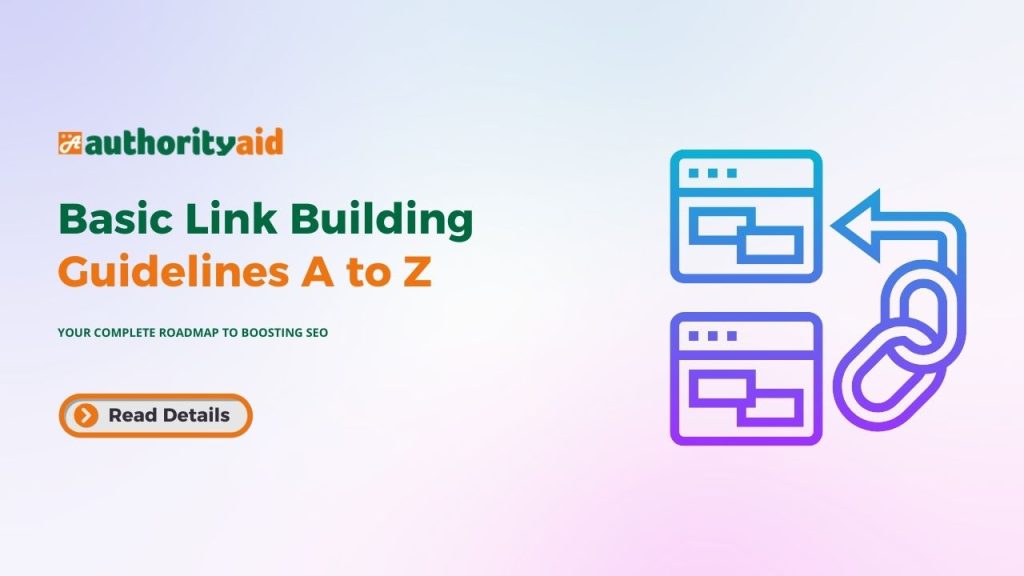 Basic Link Building Guidelines A to Z